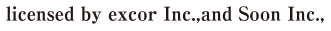 licensed by excor Inc.,and Soon Inc.,